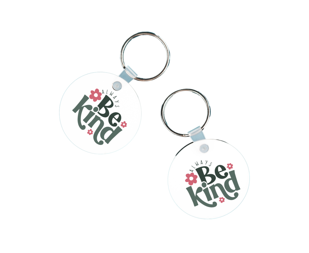 Always Be Kind Keychain