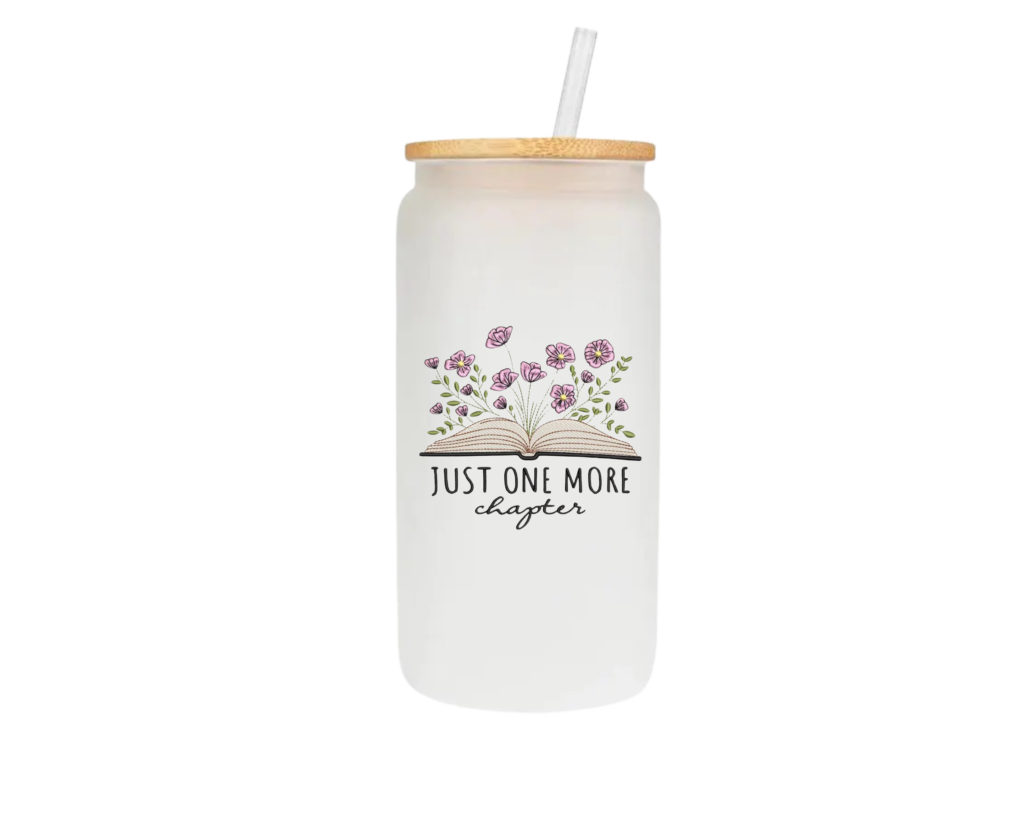 Just One More Chapter Glass Cup